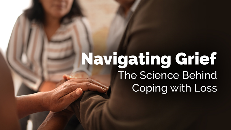Grief and Resilience: Learning to Live with Loss