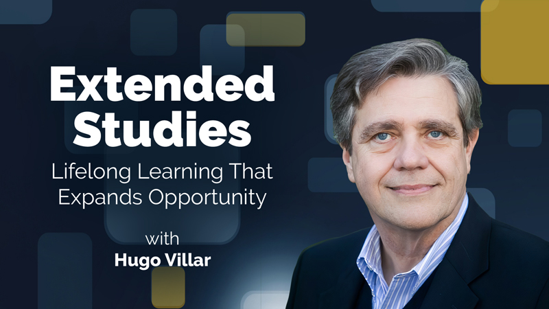 Extended Studies: Lifelong Learning That Expands Opportunity