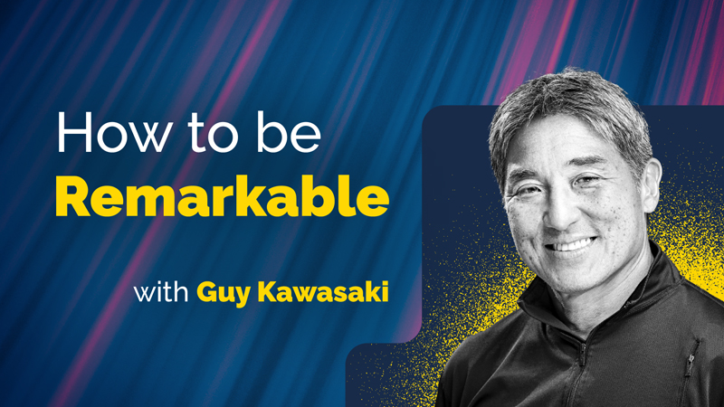 From Apple to Canva: Guy Kawasaki’s Advice for a Remarkable Life